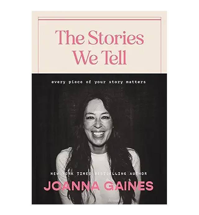 the stories we tell joanna gaines book