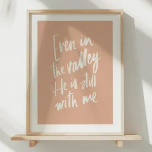 8x10" Even in the Valley (Blush) Print