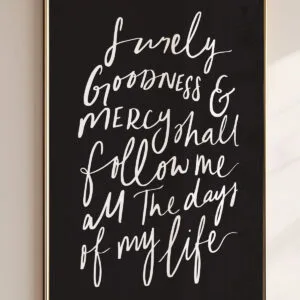 Surely Goodness Poster (Black)